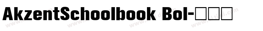 AkzentSchoolbook Bol字体转换